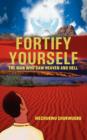 Fortify Yourself : The Man Who Saw Heaven and Hell - Book