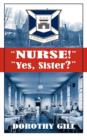 Nurse! Yes, Sister? - Book