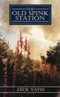 The Old Spink Station - Book
