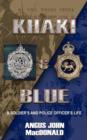 Khaki and Blue : A Soldier's and Police Officer's Life - Book