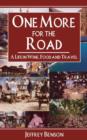 One More for the Road : A Life in Wine, Food and Travel - Book