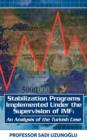 Stabilization Programs Implemented Under the Supervision of IMF : An Analysis of the Turkish Case - Book