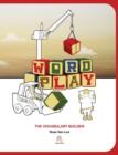 Word Play : The Vocabulary Builder - Book