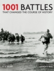 1001 Battles That Changed The Course of History - Book