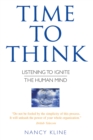 Time to Think : Listening to Ignite the Human Mind - eBook