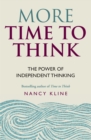 More Time to Think : The power of independent thinking - eBook