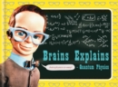 Brains Explains Quantum Physics - eBook