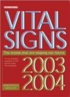 Vital Signs 2003-2004 : The Trends That Are Shaping Our Future - Book