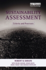 Sustainability Assessment : Criteria and Processes - Book