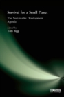 Survival for a Small Planet : The Sustainable Development Agenda - Book