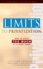 Limits to Privatization : How to Avoid Too Much of a Good Thing - A Report to the Club of Rome - Book