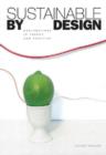 Sustainable by Design : Explorations in Theory and Practice - Book