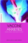 Vaccine Anxieties : Global Science, Child Health and Society - Book