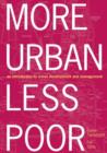 More Urban Less Poor : An Introduction to Urban Development and Management - Book