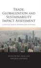 Trade, Globalization and Sustainability Impact Assessment : A Critical Look at Methods and Outcomes - Book