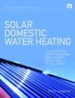 Solar Domestic Water Heating : The Earthscan Expert Handbook for Planning, Design and Installation - Book