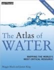 The Atlas of Water : Mapping the World's Most Critical Resource - Book
