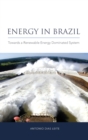 Energy in Brazil : Towards a Renewable Energy Dominated System - Book