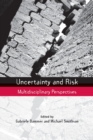 Uncertainty and Risk : Multidisciplinary Perspectives - Book