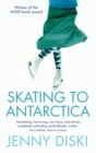 Skating To Antarctica - Book