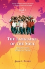 The Language of the Soul : Healing with Words of Truth Book 2 - Book
