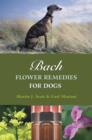 Bach Flower Remedies for Dogs - Book