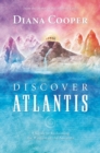 Discover Atlantis : A Guide to Reclaiming the Wisdom of the Ancients - Book