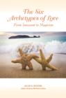 The Six Archetypes of Love : From Innocent to Magician - Book