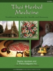 Thai Herbal Medicine : Traditional Recipes for Health and Harmony - eBook