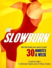 The Slow Burn : Fitness Revolution - Book