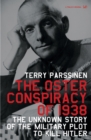 The Oster Conspiracy of 1938 : The Unknown Story of the Military Plot to Kill Hitler - Book