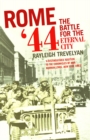 Rome 44 : The Battle for the Eternal City - Book