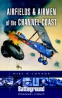 Airfields and Airmen of the Channel Coast - Book