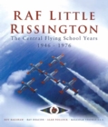 Raf Little Rissington: the Central Flying School 1946-76 - Book