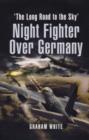Night Fighter Over Germany : Flying Beaufighters and Mosquitoes in World War 2 - Book