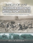 German Army on the Western Front 1917-1918 (Images of War Series) - Book