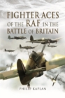 Fighter Aces of the RAF in the Battle of Britain - Book