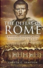 Defeat of Rome: Crassus, Carrhae & the Invasion of the East - Book
