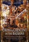 Cross and Crescent in the Balkans - Book