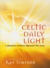 Celtic Daily Light : A Spiritual Journey Through the Year - Book