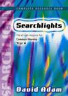 Searchlights Year a : Complete Resource Book - Book