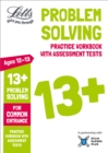Letts 13+ Problem Solving - Practice Workbook with Assessment Tests : For Common Entrance - Book