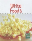 Read and Learn: Colours We Eat - White Foods - Book