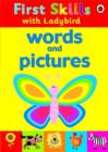 First Skills: Words and Pictures - Book