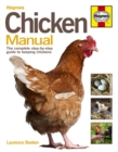 Chicken Manual : The complete step-by-step guide to keeping chickens - Book
