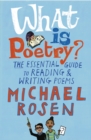 What Is Poetry? : The Essential Guide to Reading and Writing Poems - Book
