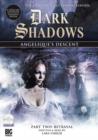 DARK SHADOWS ANGELIQUES DESCENT PART 2 - Book