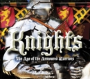 Knights : The Age of the Armoured Warriors - Book