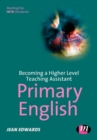 Becoming a Higher Level Teaching Assistant: Primary English - Book