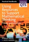 Using Resources to Support Mathematical Thinking : Primary and Early Years - Book